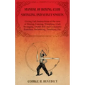 Manual of Boxing, Club Swinging and Manly Sports - Giving Full Instructions of the Arts of Boxing, Fencing, Wrestling, Club Swinging, Dumb Bell and Gy