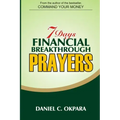 7 Days Financial Breakthrough Prayers: Simple Prayers, Declarations, and Instructions to Attract and Manifest Financial Breakthrough
