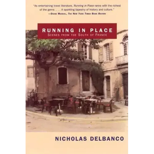 Running in Place: Scenes from the South of France