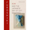Furoshiki: And the Japanese Art of Gift Wrapping