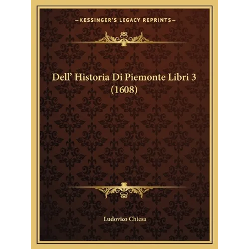 Dell' Historia Di Piemonte Libri 3 (1608)