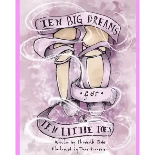 Ten Big Dreams for Ten Little Toes