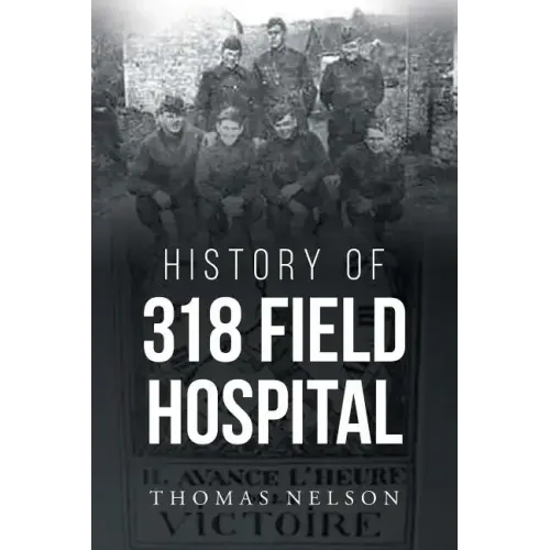 History of 318 Field Hospital