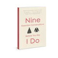 Nine Essential Conversations Before You Say I Do