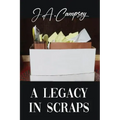 A Legacy in Scraps