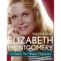 The Essential Elizabeth Montgomery: A Guide to Her Magical Performances