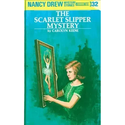 Nancy Drew 32: The Scarlet Slipper Mystery