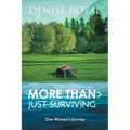 More Than > Just Surviving: One Woman's Journey