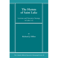 The Hymns of Saint Luke: Lyricism and Narrative Strategy in Luke 1-2