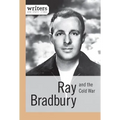 Ray Bradbury and the Cold War