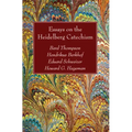 Essays on the Heidelberg Catechism