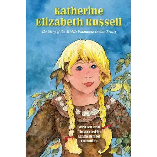 Katherine Elizabeth Russell: The Story of the Middle Plantation Indian Treaty