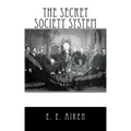 The Secret Society System