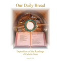 Our Daily Bread: Exposition of the Readings of Catholic Mass