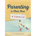 Parenting Is More Than a Formula