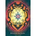 Euphoria by Ricardo de Leao