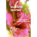 COLLABORATIVE Coexistence: Your essence is quantum particles