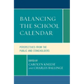 Balancing the School Calendar: Perspectives from the Public and Stakeholders