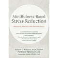 Mindfulness-Based Stress Reduction: Protocol, Practice, and Teaching Skills