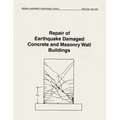 Repair of Earthquake Damaged Concrete and Masonry Wall Buildings (FEMA 308)