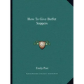 How to Give Buffet Suppers