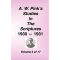 A. W. Pink's Studies in the Scriptures, Volume 05