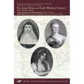 Far from Home in Early Modern France: Three Women's Stories Volume 92
