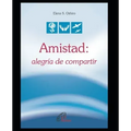 Amistad: alegría de compartir