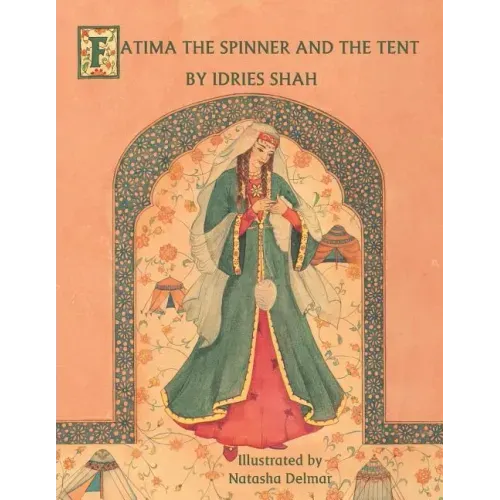 Fatima the Spinner and the Tent