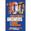 100 Questions and Answers about Sikh Americans: The Beliefs Behind the Articles of Faith