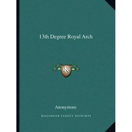 13th Degree Royal Arch