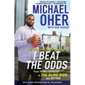 I Beat the Odds: From Homelessness, to the Blind Side, and Beyond
