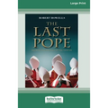 The Last Pope: Francis and The Fall of The Vatican [Standard Large Print 16 Pt Edition]