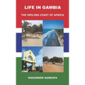 Life in Gambia: The Smiling Coast of Africa