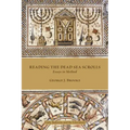 Reading the Dead Sea Scrolls: Essays in Method