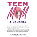Teen Mom: A Journal