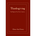 Thanksgiving: The Pilgrims' First Year in America
