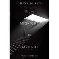 From Midnight to Daylight: The Story Behind the Story