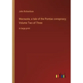 Wacousta; a tale of the Pontiac conspiracy; Volume Two of Three: in large print