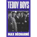 Teddy Boys: Post-War Britain and the First Youth Revolution