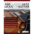 100 Classic Jazz Licks for Guitar