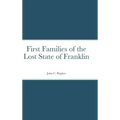 First Families of the Lost State of Franklin