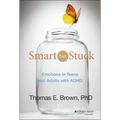Smart But Stuck: Emotions in Teens and Adults with ADHD