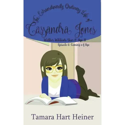 Episode 6: Coming of Age: The Extraordinarily Ordinary Life of Cassandra Jones