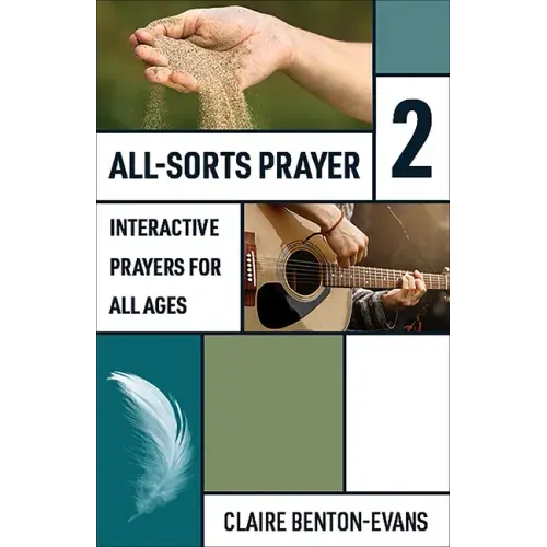 All-Sorts Prayer 2: Interactive Prayers for All Ages