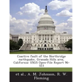 Coactive Fault of the Northridge Earthquake, Granada Hills Area, California: Usgs Open-File Report 96-523