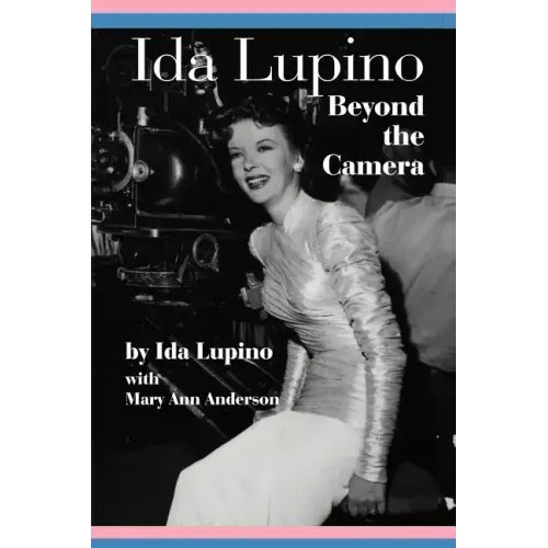 Ida Lupino: Beyond the Camera