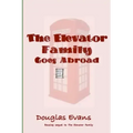 The Elevator Family Goes Abroad