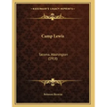 Camp Lewis: Tacoma, Washington (1918)