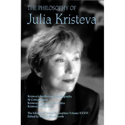 The Philosophy of Julia Kristeva